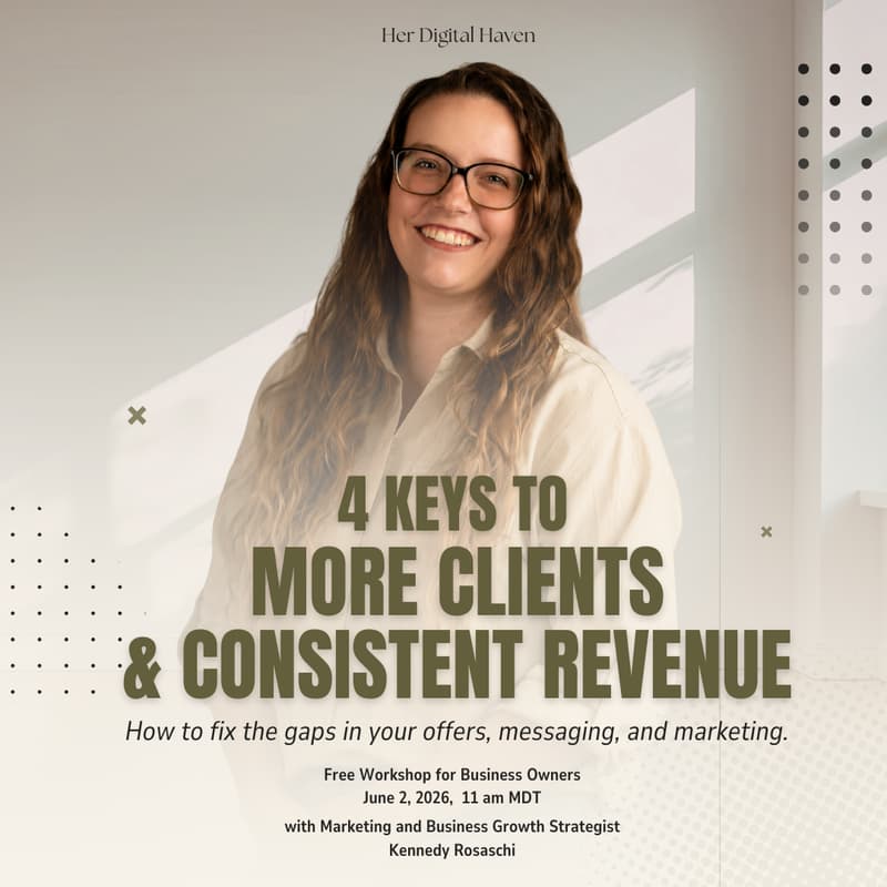 Cover Image for 4 Keys to More Clients and Consistent Revenue: How to Fix the Gaps in Your Offers, Messaging, and Marketing