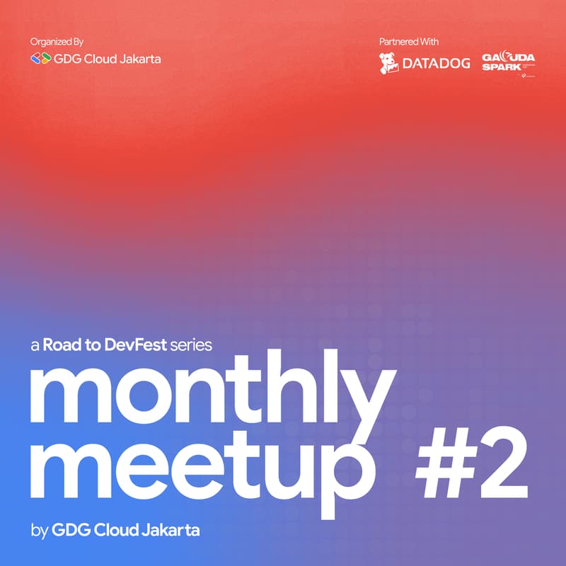 Cover Image for Road to DevFest: Monthly Meetup September by GDG Cloud Jakarta