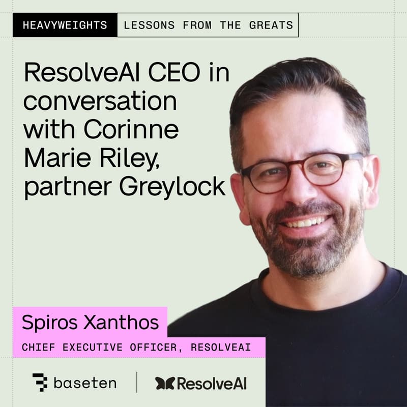 Cover Image for Spiros (CEO, ResolveAI) in conversation with Corinne Riley (Partner, Greylock) | Out-executing the labs in the SDLC