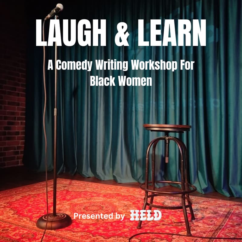 Cover Image for Laugh and Learn: A Comedy Writing Workshop for Black Women