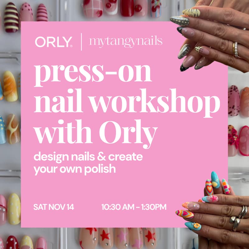 Cover Image for 11/14 Make Your Own Orly Polish + Press-On Nails Workshop