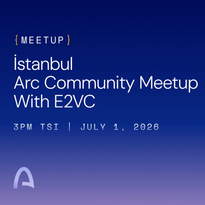 Cover Image for İstanbul | Arc Community Meetup with e2vc