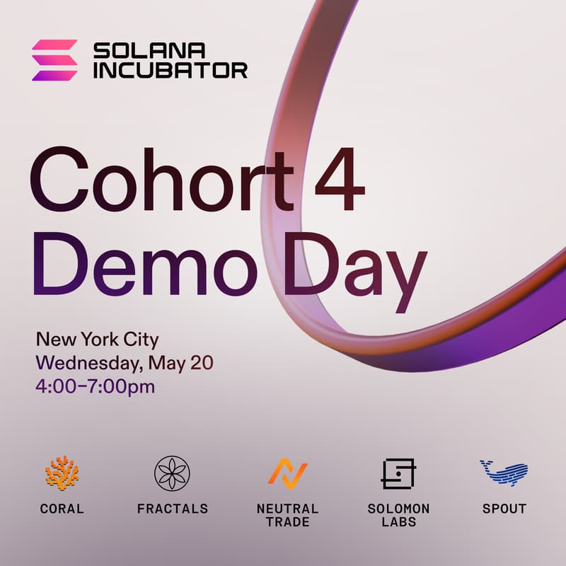 Cover Image for Solana Incubator Demo Day (Cohort 4)