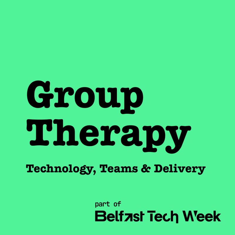 Cover Image for Group Therapy: Technology, Teams & Delivery