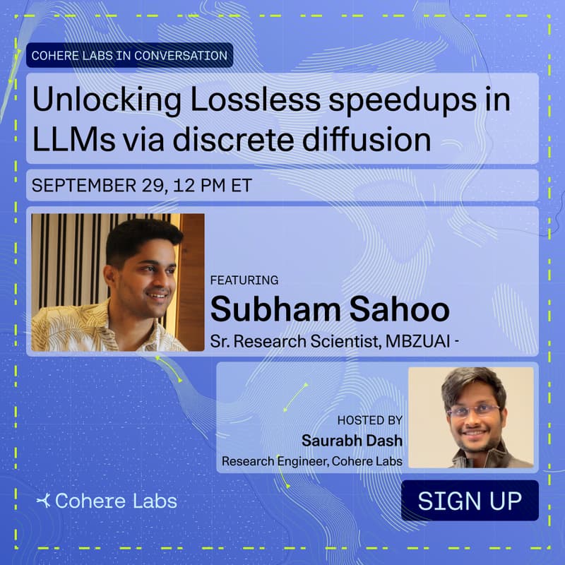 Cover Image for Unlocking Lossless speedups in LLMs via discrete diffusion, with Subham Sahoo