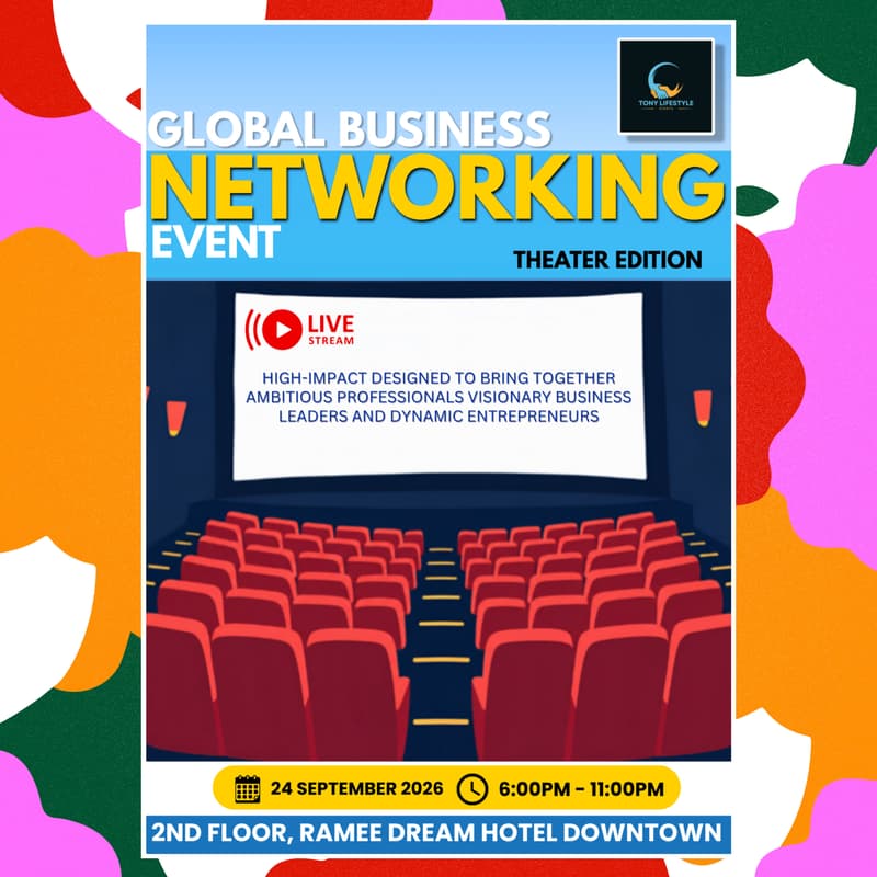 Cover Image for GLOBAL BUSINESS NETWORKING EVENT /THEATER EDITION 🎬