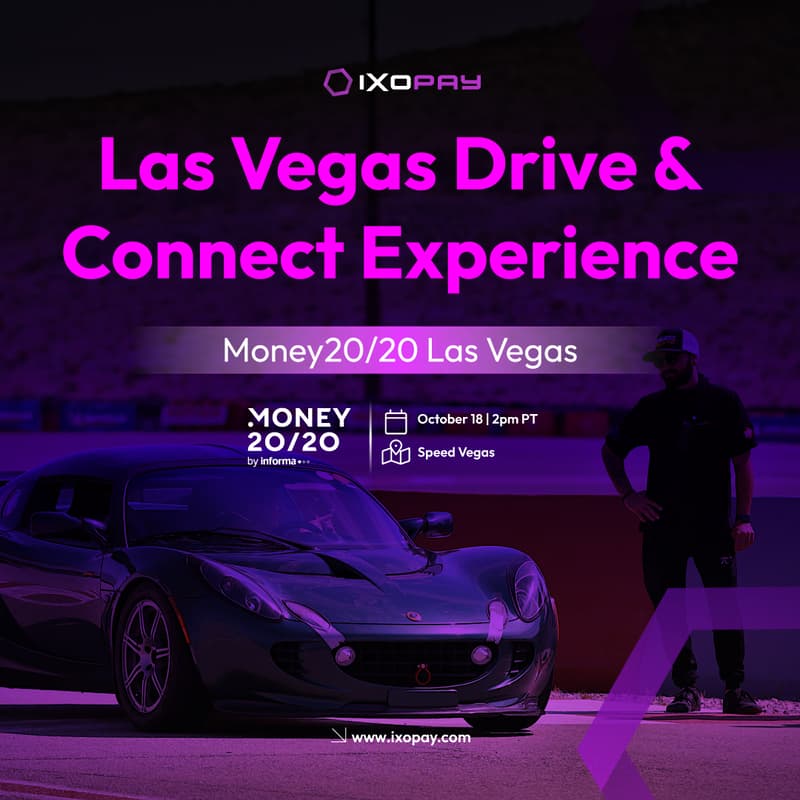 Cover Image for Money 20/20 Las Vegas Drive & Connect Experience (Hosted by IXOPAY)