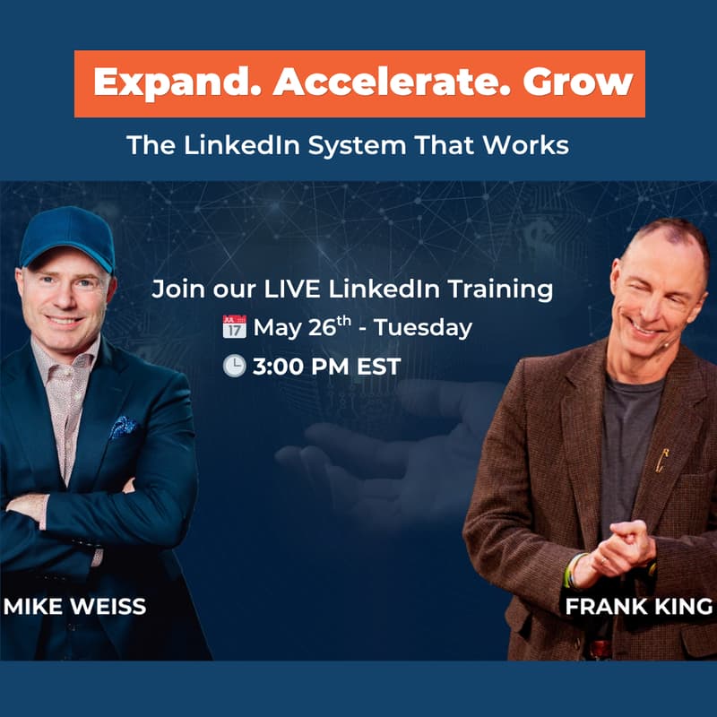 Cover Image for Mike Weiss & Frank King: LIVE LinkedIn Training