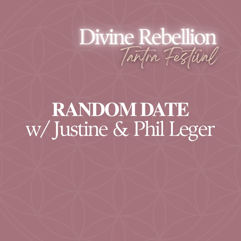 Cover Image for RANDOM DATE w/ Justine & Phil Leger