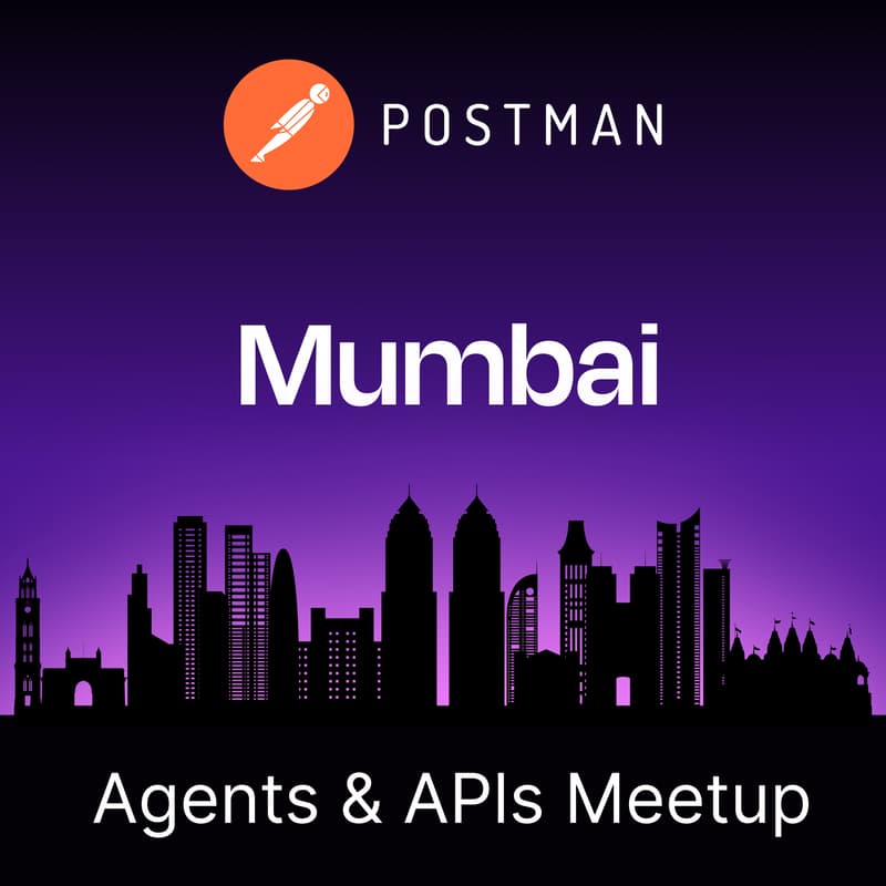 Cover Image for Agents & APIs Mumbai Developer Meetup