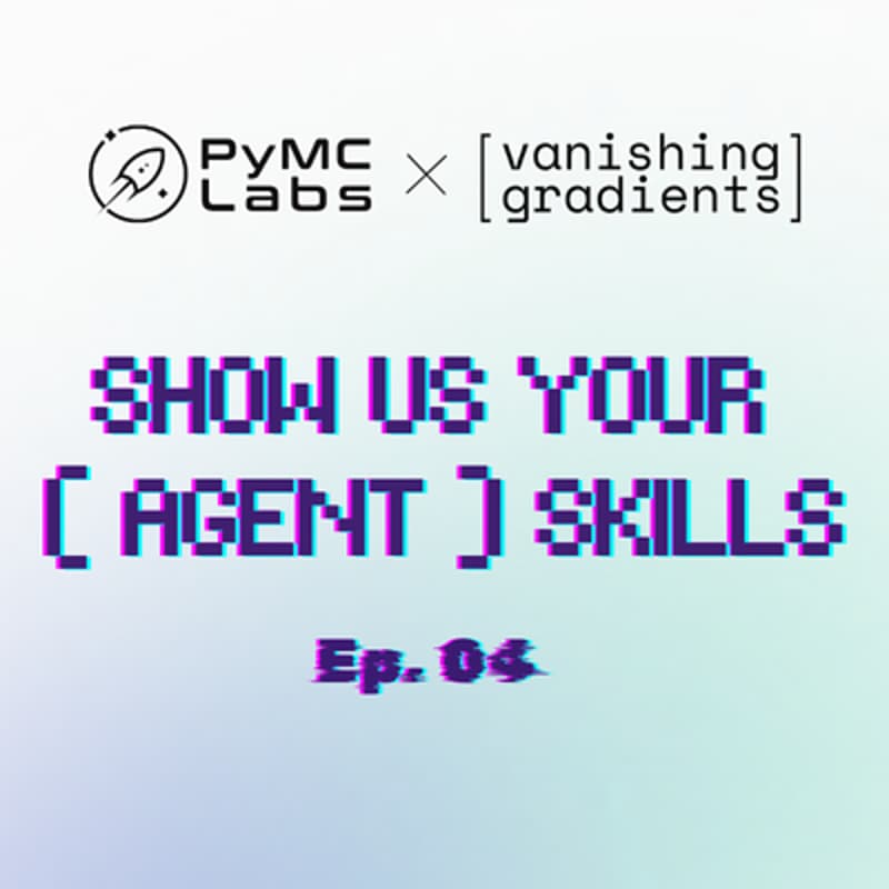 Cover Image for Show Us Your (Agent) Skills Ep. 04