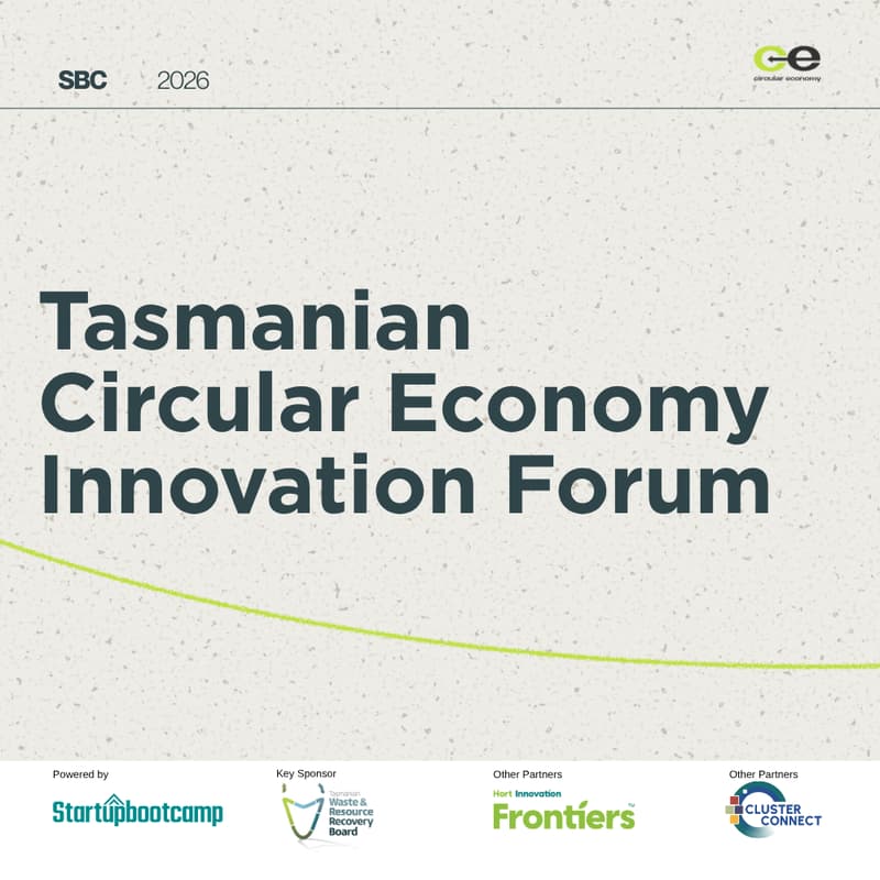 Cover Image for Tasmanian Circular Economy Innovation Forum