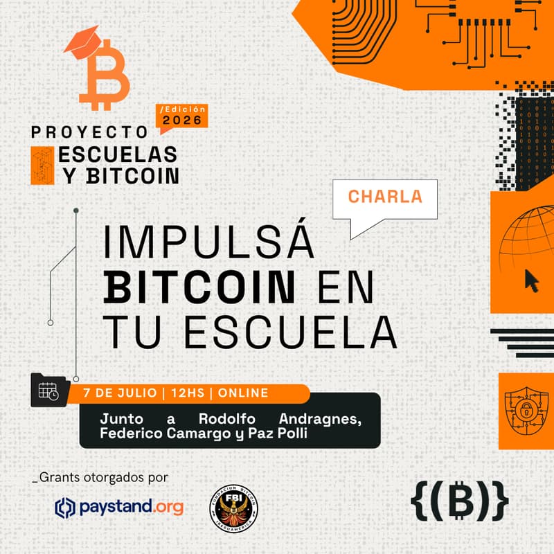 Cover Image for Impulsá Bitcoin en tu escuela | Proyecto Escuelas y Bitcoin 2026