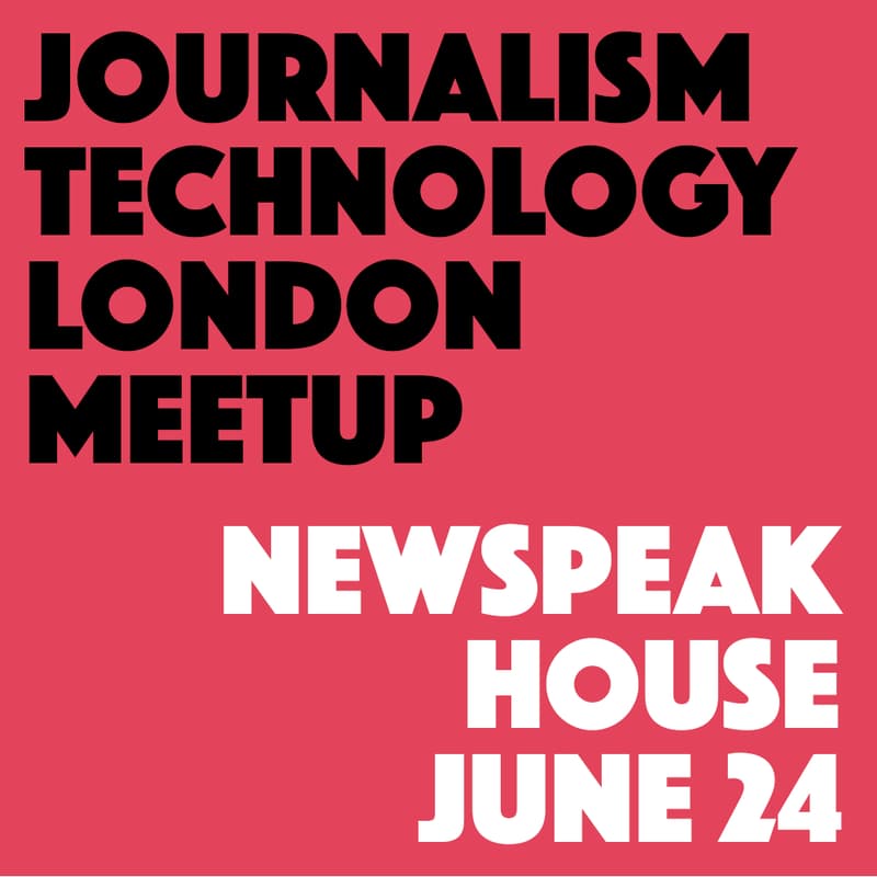 Cover Image for Journalism Technology London Meetup