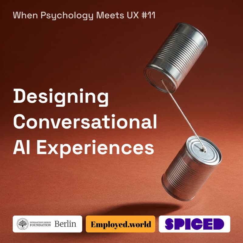 Cover Image for Designing Conversational AI Experiences ⟡ When Psychology Meets UX #11