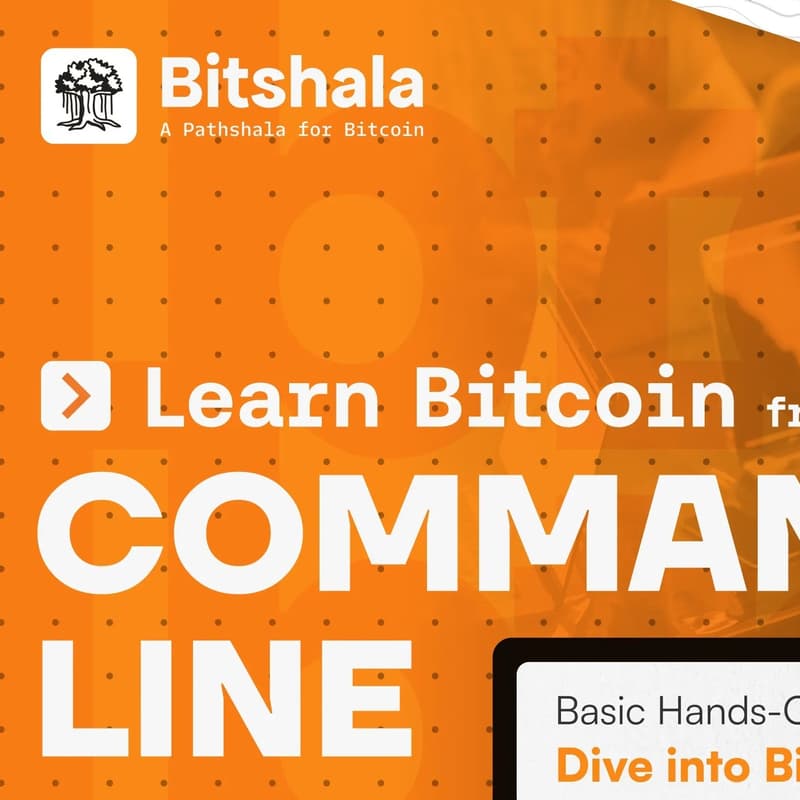 Cover Image for Learn Bitcoin from the Command Line (LBTCL) – Season 5 - Orientation Session