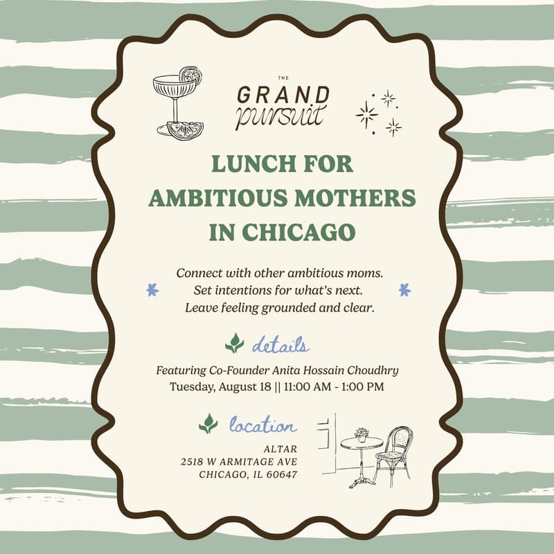 Cover Image for A Seat at the Table: A Lunch for Ambitious Moms in Chicago
