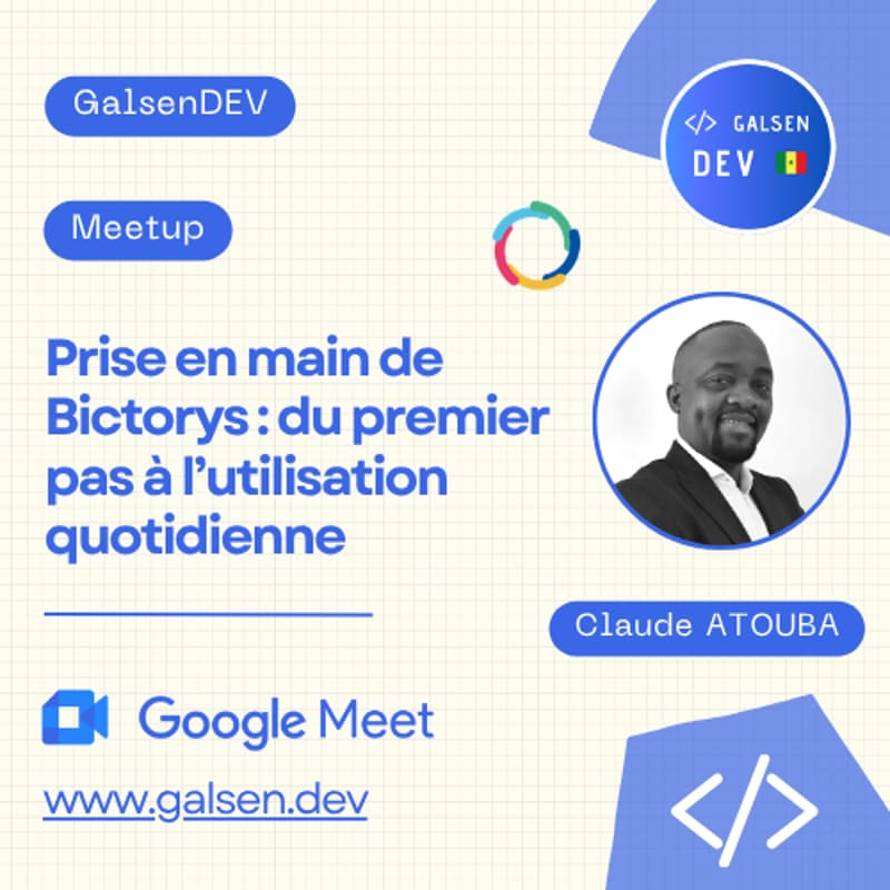 Cover Image for GalsenDEV Meetup #12 | Prise en main de Bictorys | Claude ATOUBA