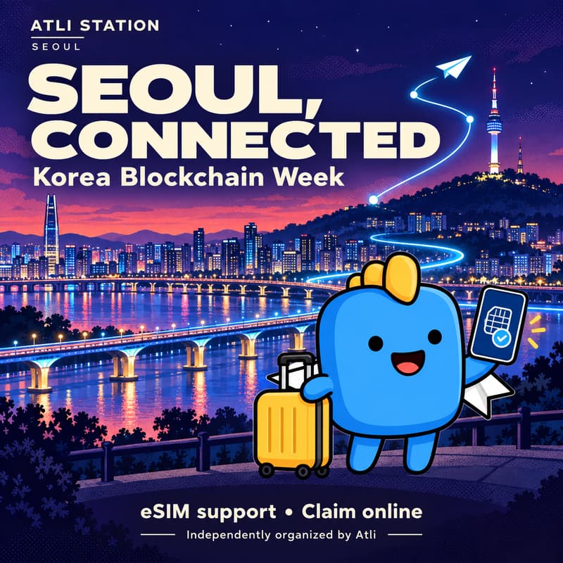 Cover Image for Atli Station Seoul: Seoul, Connected 🇰🇷 | Korea Blockchain Week