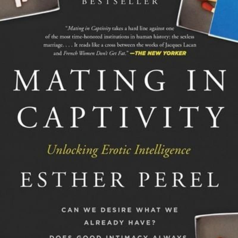 Cover Image for Sex Ed Book Club #5: Mating in Captivity - Esther Perel