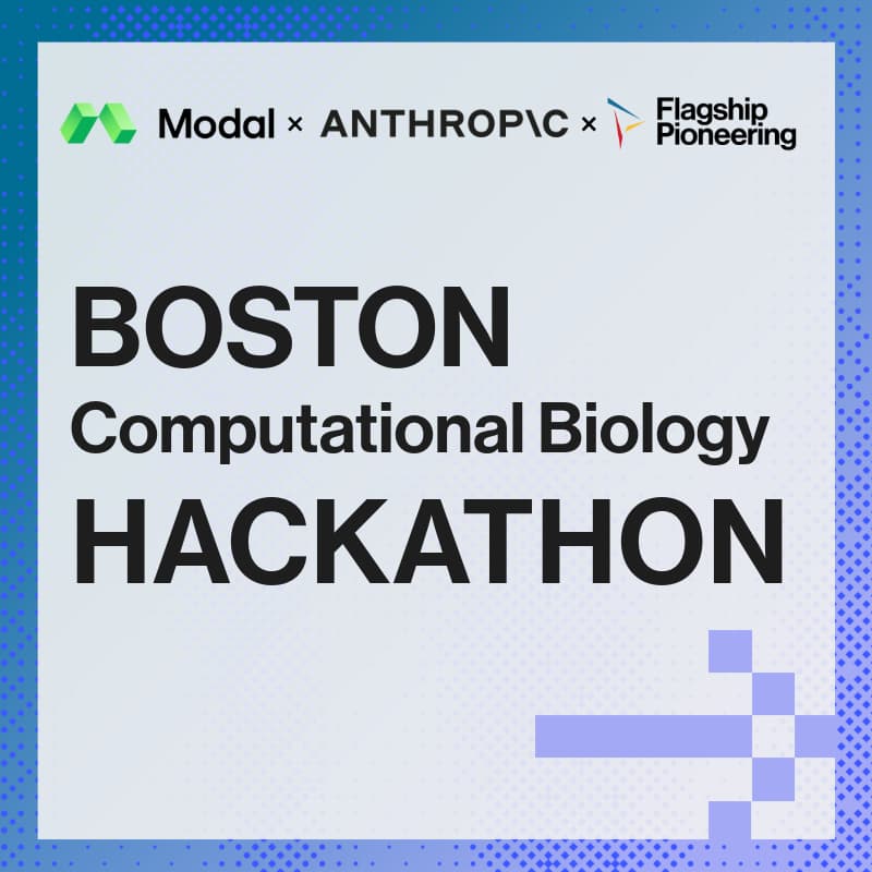 Cover Image for Boston Computational Biology Hackathon with Anthropic, Modal, and Flagship Pioneering