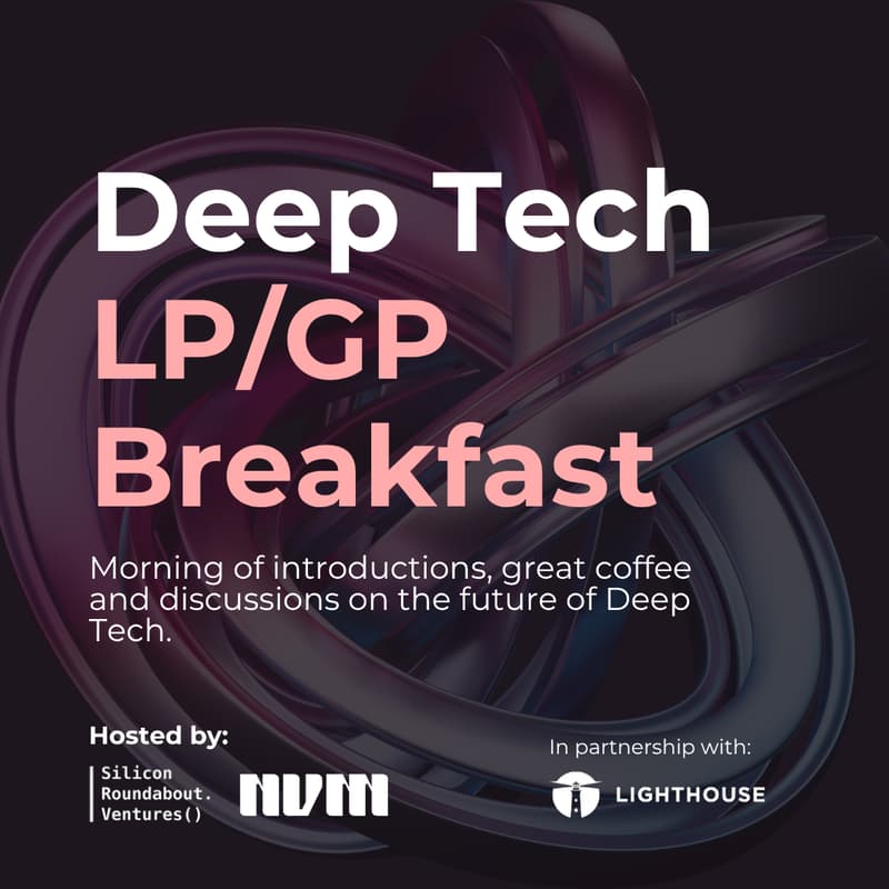 Cover Image for Deep Tech GP/LP Breakfast