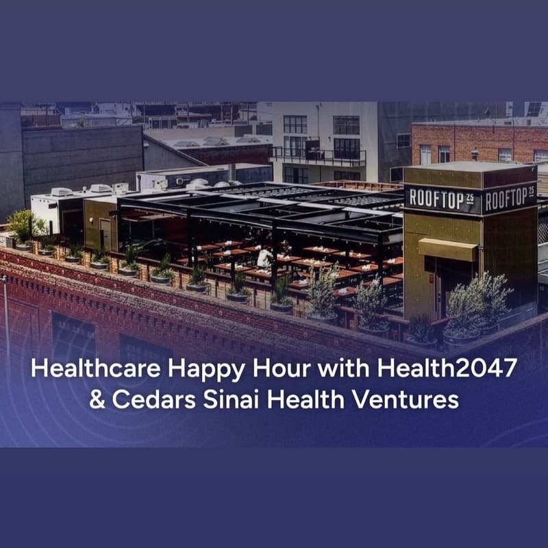 Cover Image for CVC Week: Healthcare Happy Hour with Health2047 & Cedars Sinai Health Ventures
