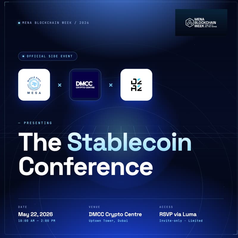 Cover Image for MESA x DMCC x D2A2 Stablecoin Conference @MENA Blockchain Week