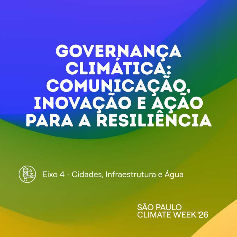Cover Image for Governança Climática: Comunicação, Inovação e Ação para a Resiliência