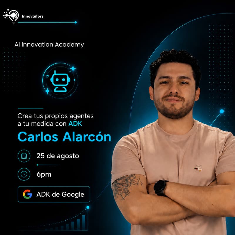 Cover Image for ¡Pon la Inteligencia Artificial a trabajar por ti! : Aprende a crear agentes con el ADK de Google - AI Innovation Academy