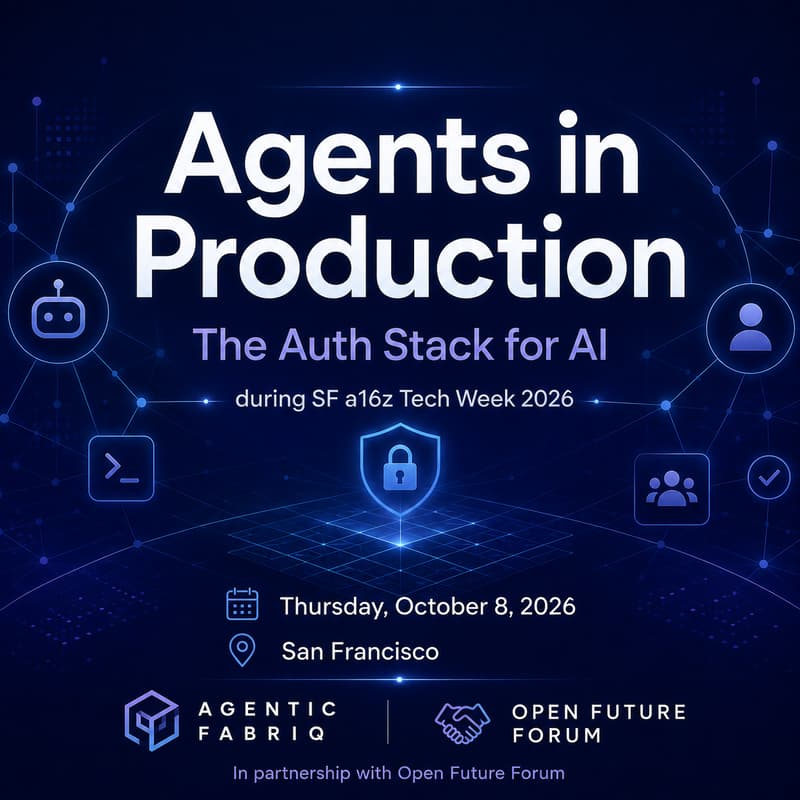 Cover Image for Agents in Production: The Auth Stack for AI — SF Tech Week 2026