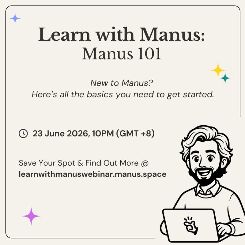Cover Image for Learn With Manus Webinar: Manus 101