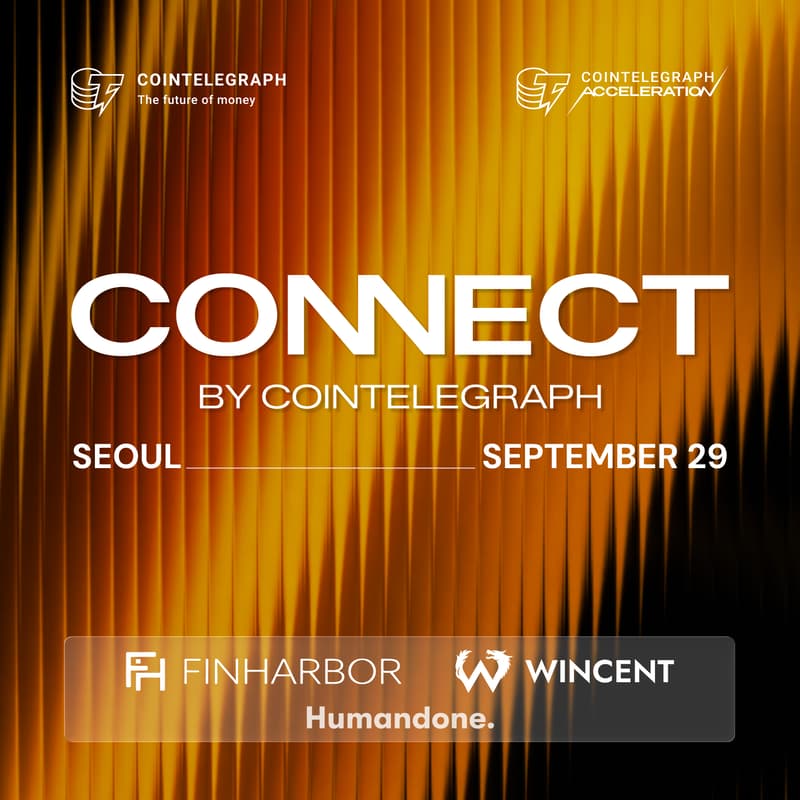 Cover Image for CONNECT by Cointelegraph: Seoul Edition