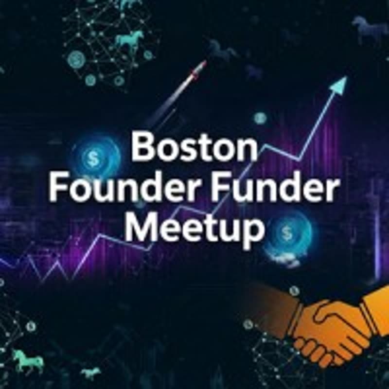 Cover Image for Boston Founder/Funder Meetup: Round 4