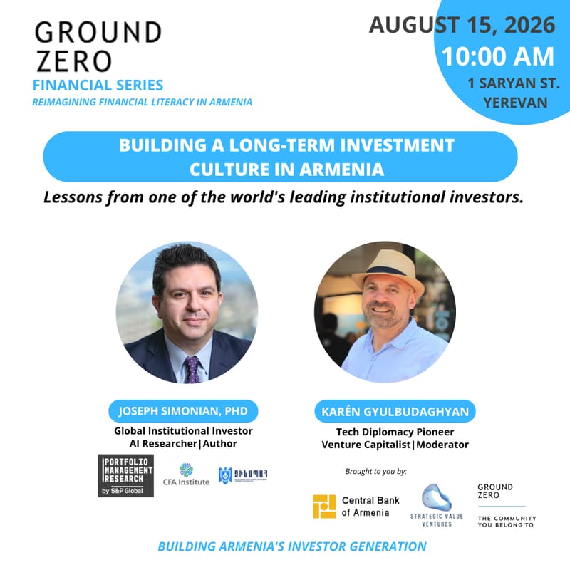 Cover Image for Building a Long-Term Investment Culture in Armenia: 💡Stories & Lessons from One of the World's Leading Institutional Investors