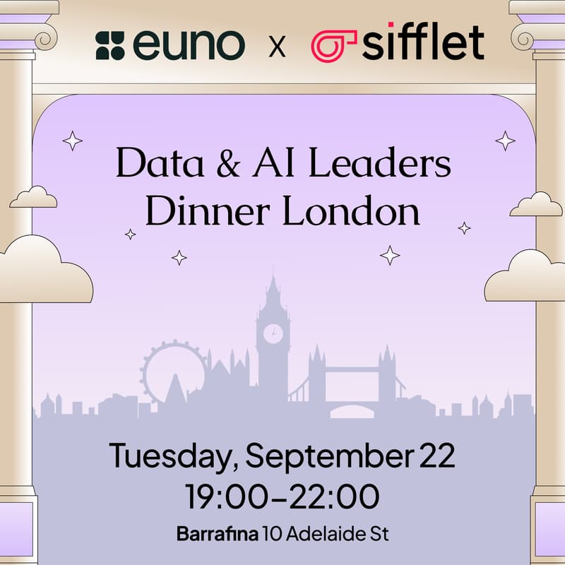 Cover Image for Euno x Sifflet Data & AI Leaders Dinner LDN