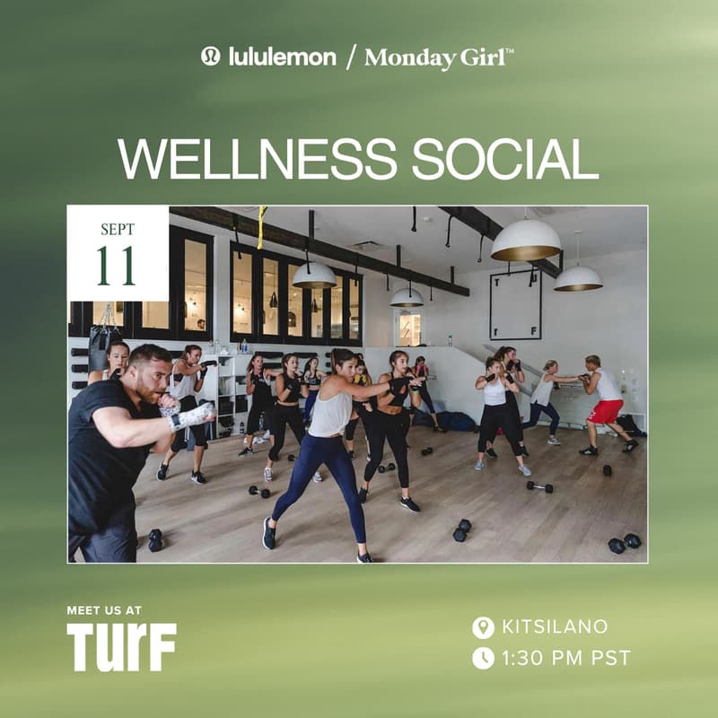 Cover Image for Monday Girl x lululemon x TurF: Wellness Social ✨