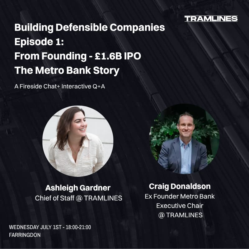 Cover Image for Building Defensible Companies: Episode 1: Craig Donaldson - Founder Metro Bank