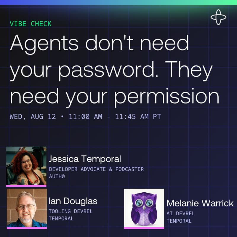 Cover Image for Vibe Check: Agents don't need your password. They need your permission.