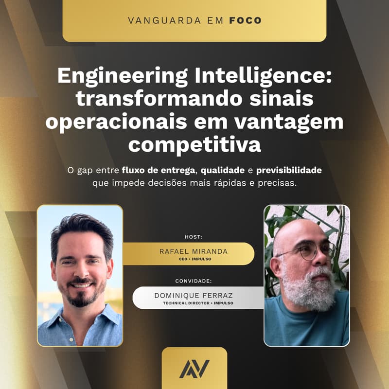 Cover Image for Vanguarda em Foco | Engineering Intelligence