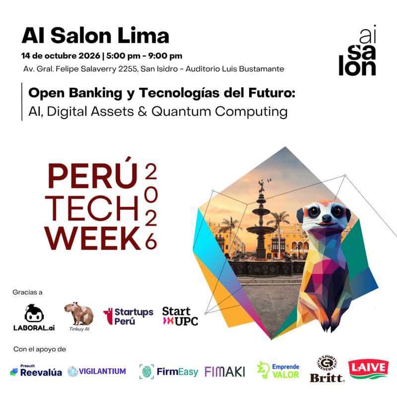 Cover Image for AI Salon Lima PeruTechWeek - Open Banking y Tecnologías del Futuro: AI, Digital Assets & Quantum Computing