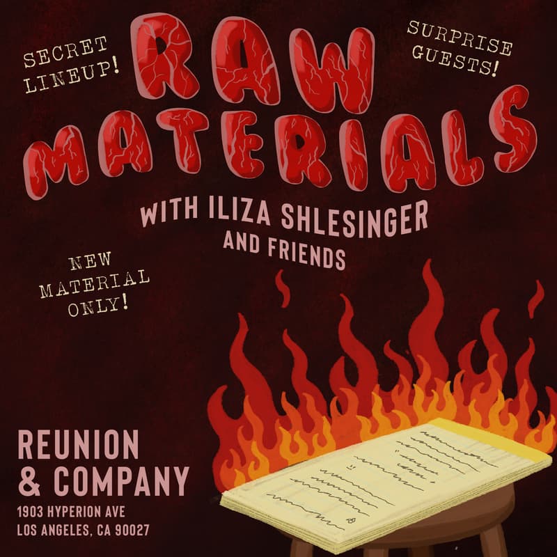 Cover Image for Raw Materials w/ Iliza Shlesinger and Friends