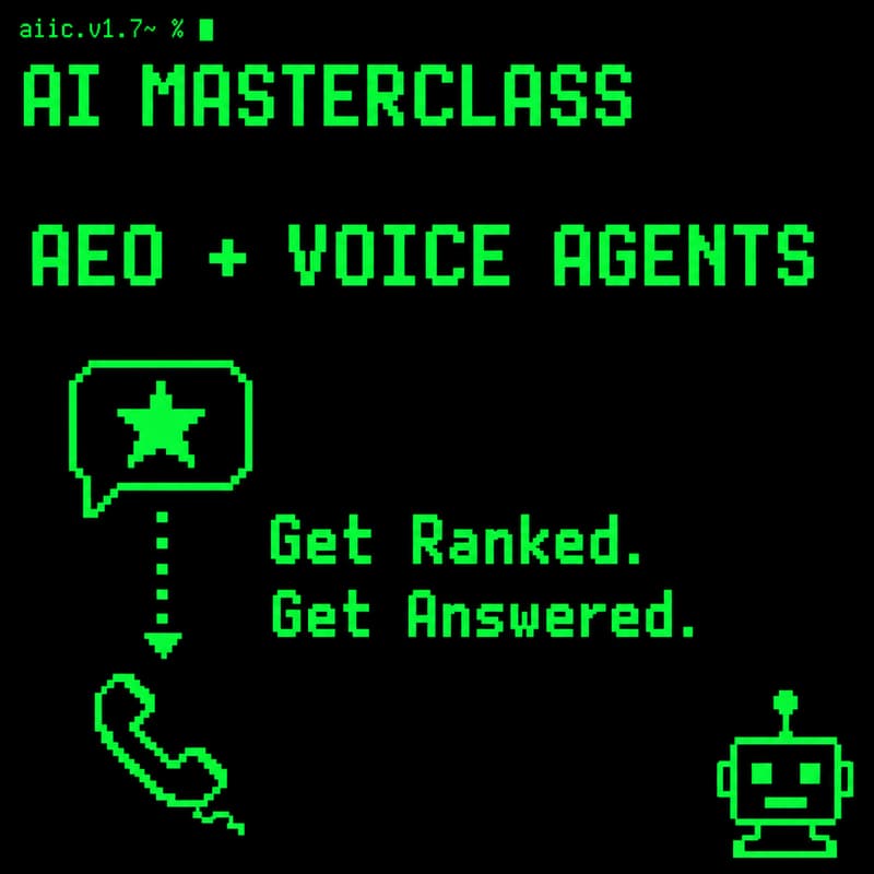 Cover Image for π AI MASTERCLASS: AEO + VOICE AGENTS: Get Ranked. Get Answered.