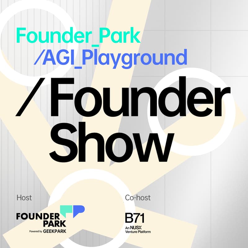 Cover Image for Founder Park_AGI Playground Founder Show @Singapore