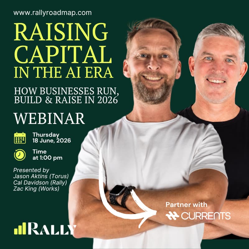 Cover Image for Raising Capital in the AI Era: How Businesses Run, Build & Raise in 2026 | Webinar Hosted by Callum (Rally) and Zac (Works AI)