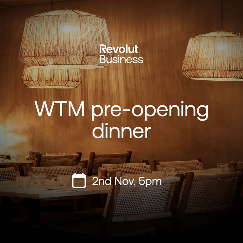 Cover Image for WTM pre-opening dinner by Revolut Business