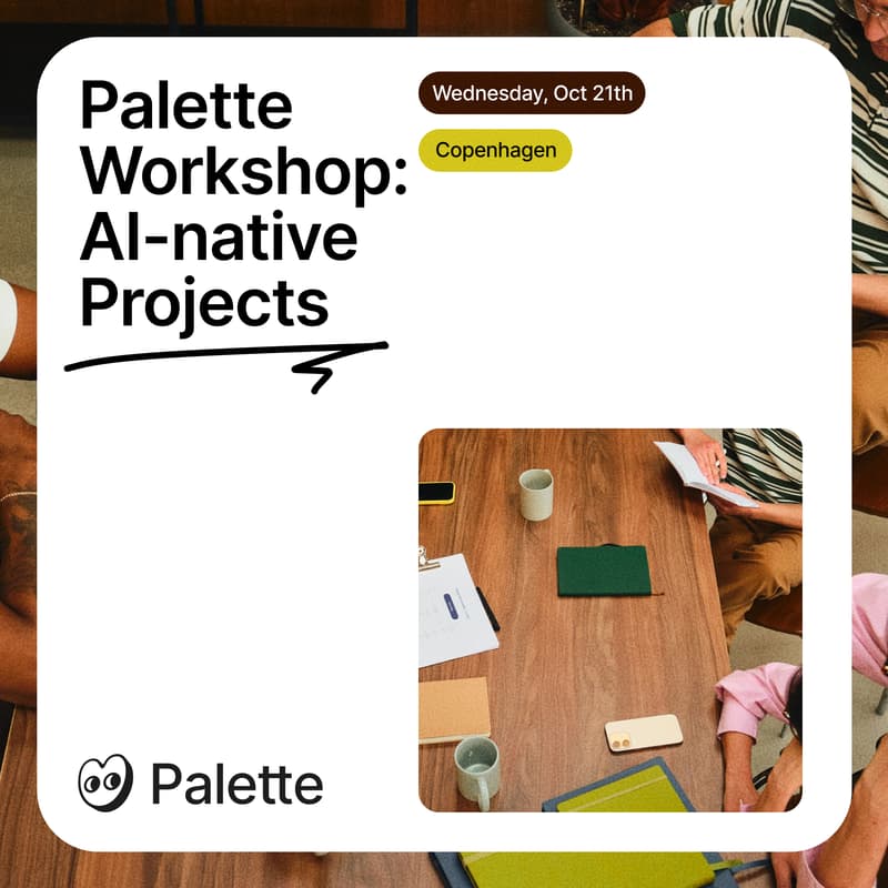 Cover Image for Palette Workshop: Running AI-native projects