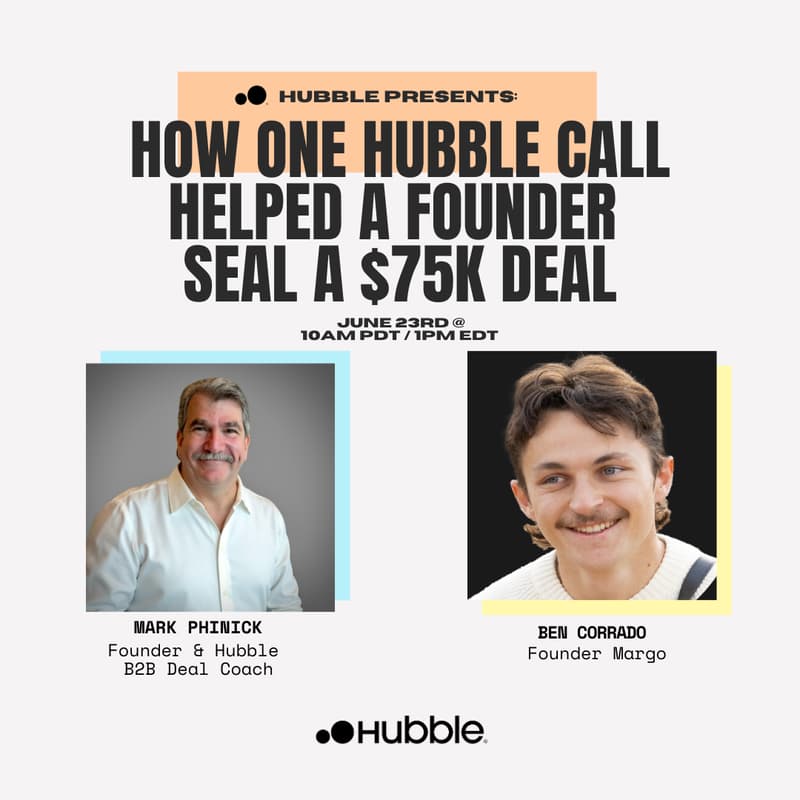 Cover Image for How One Hubble Call Helped a Founder Seal a $75K Deal