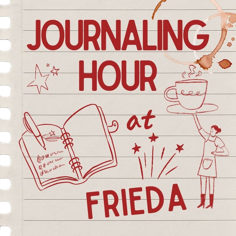 Cover Image for Journaling Hour @ FRIEDA