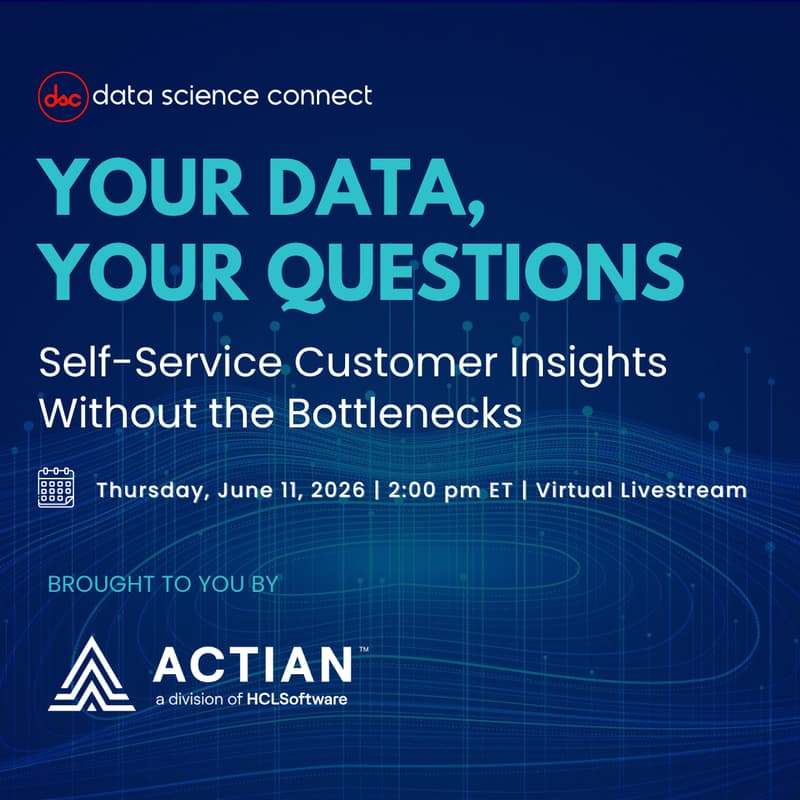 Cover Image for Your Data, Your Questions: Self-Service Customer Insights Without the Bottlenecks